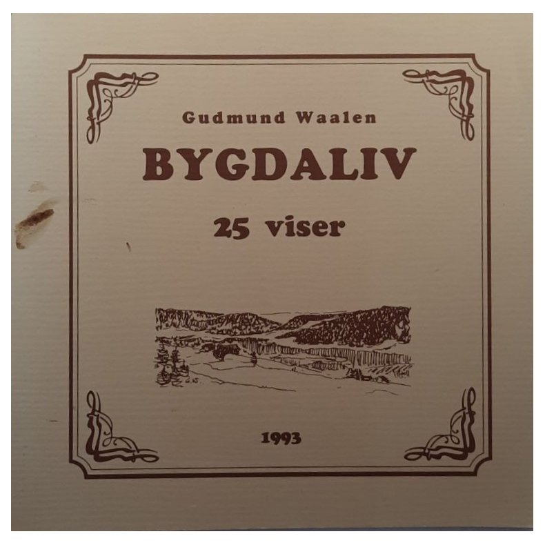 Gudmund Waalen - Bygdaliv 25 viser (Heftet)