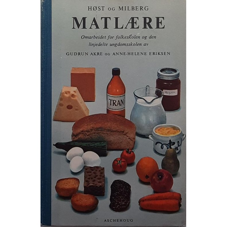 Gudrun Akre og Anne-Helene Eriksen - Matlre (Innbundet)
