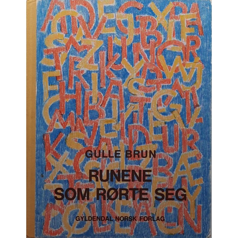 Gulle Brun - Runene som r�rte seg