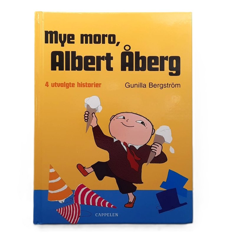 Gunilla Bergstr�m - Mye moro, Albert �berg (Innbundet)