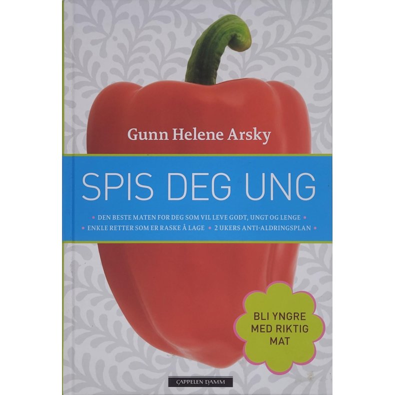 Gunn Helene Arsky - Spis deg ung