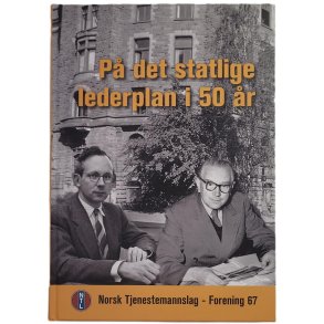 Gunnar Aultun (red.) - P det statlige lederplan i 50 r