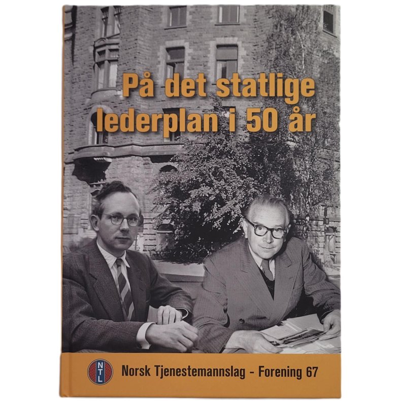 Gunnar Aultun (red.) - P det statlige lederplan i 50 r