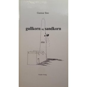 Gunnar Be - Gullkorn og sandkorn