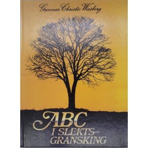 Gunnar Christie Wasberg - ABC i slektsgransking (Innb)