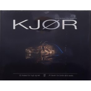 Gunnar Henriksen & Roy Mangersnes - Kj�r - Et fristed for fugl og sel (Innbundet)