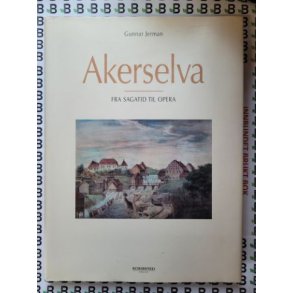 Akerselva fra Sagatid til Opera - Gunnar Jerman - Bruktbok - Innbundet