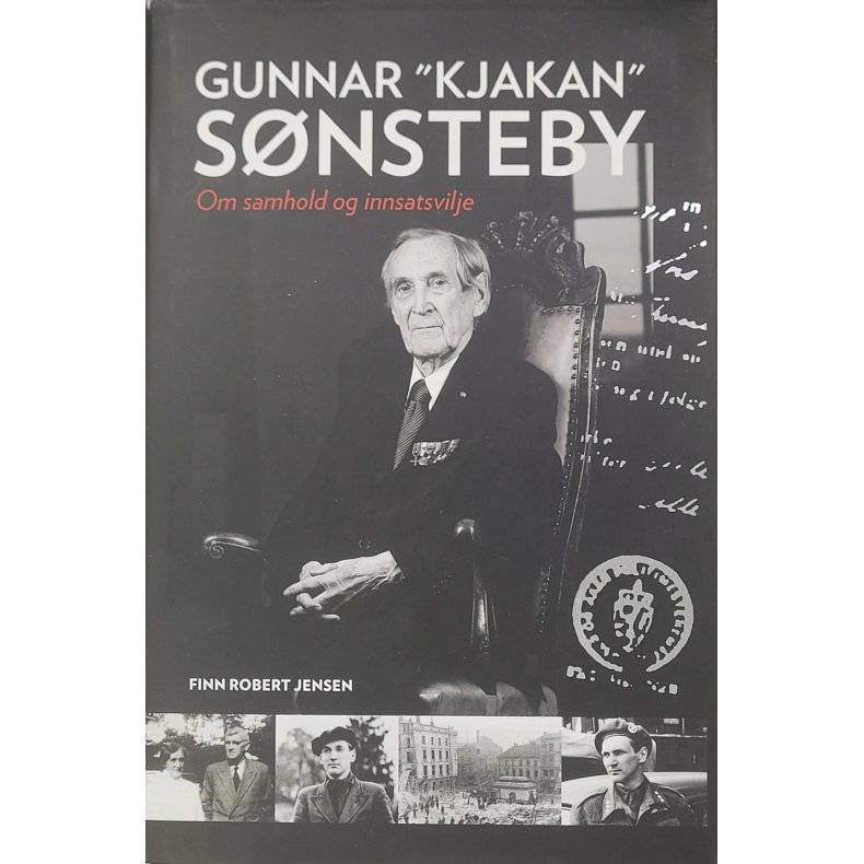 Gunnar "Kjakan" Snsteby - Om samhold og innsatsvilje