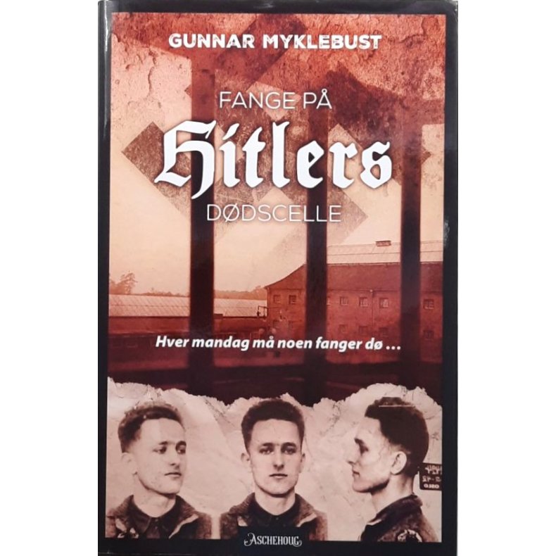 Gunnar Myklebust - Fange p� Hitlers d�dscelle (Innbundet)