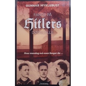 Gunnar Myklebust - Fange p Hitlers ddscelle