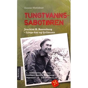 Gunnar Myklebust - Tungtvannssabotren Joachim H. Rnneberg (Heftet)