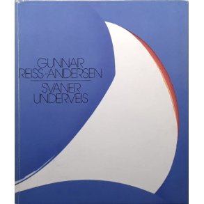 Gunnar Reiss-Andersen - Svaner underveis (Innbundet)