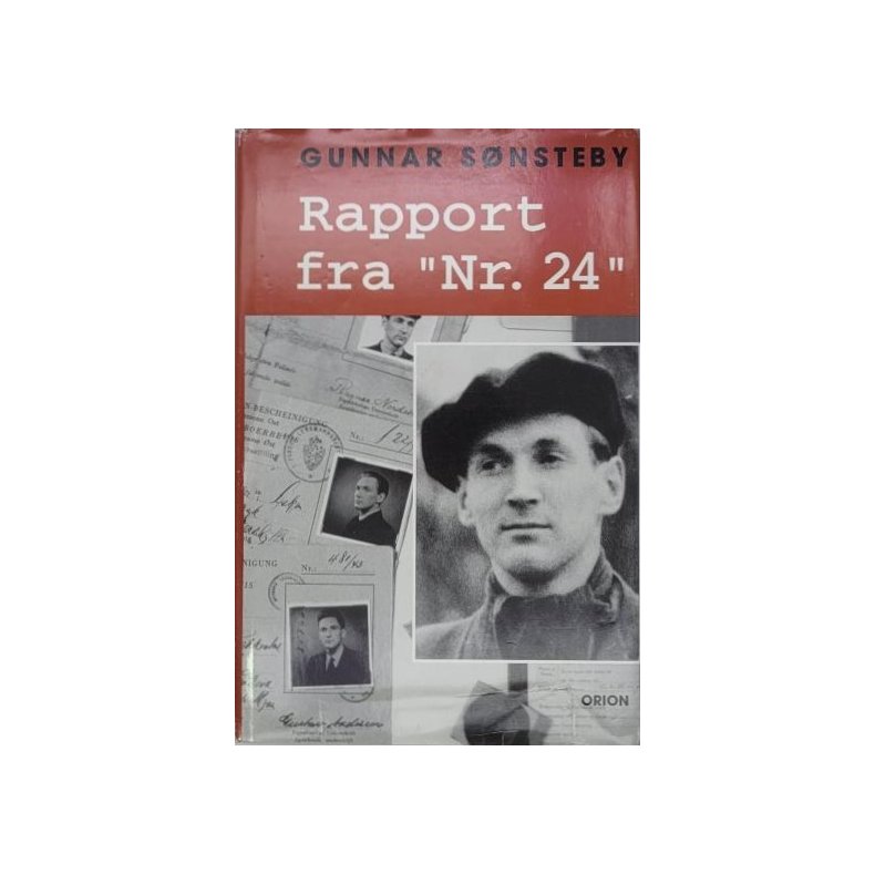 Gunnar Snsteby - Rapport fra "nr. 24" (Orion)