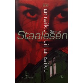 Gunnar Staalesen - Ansikt til ansikt (Innb.)