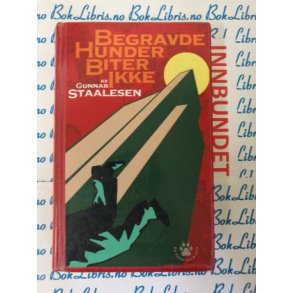 Gunnar Staalesen - Begravde hunder biter ikke (I)