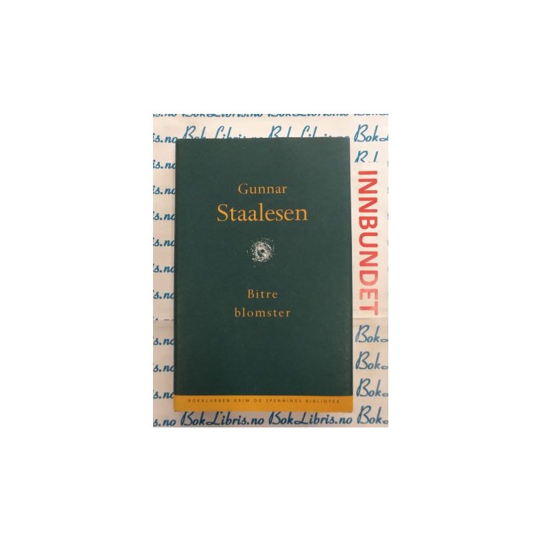 Gunnar Staalesen - Bitre blomster (i)