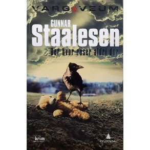 Gunnar Staalesen - Der hvor roser aldri dr (Innb.)