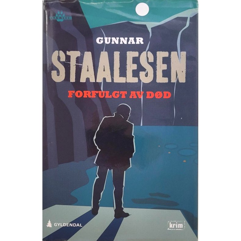 Gunnar Staalesen - Forfulgt av dd