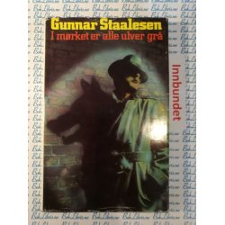 Gunnar Staalesen - I mrket er alle ulver gr (Innb.)