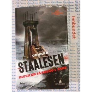 Gunnar Staalesen - Ingen er s trygg i fare (Innbundet)