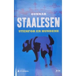 Gunnar Staalesen - Utenfor er hundene (I)