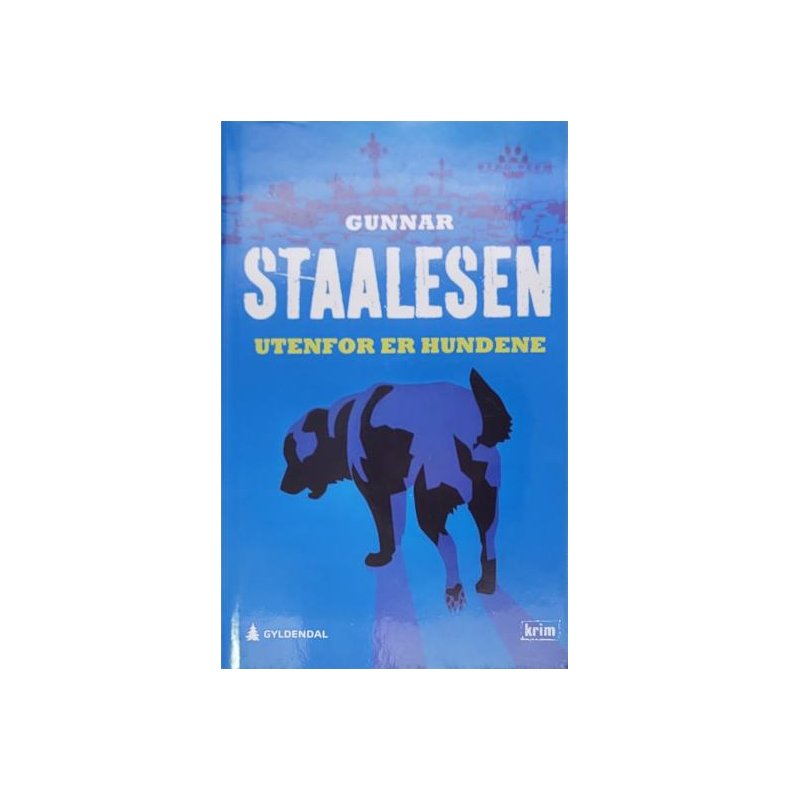 Gunnar Staalesen - Utenfor er hundene (I)