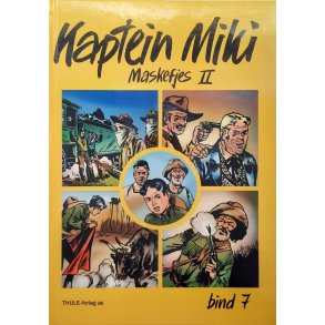 Gunnar Staalesen og Knut Stle Hauge - Kaptein Miki: Maskefjes II bind 7