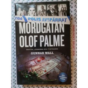 Gunnar Wall - Mordgtan Olof Palme