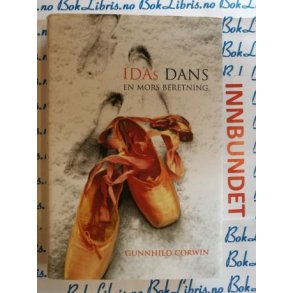 Gunnhild Corwin - Idas dans En mors beretning (Brukt bok)