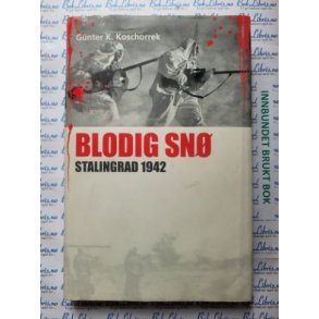 Gnter K. Koschorrek - Blodig sn - Stalingrad 1942