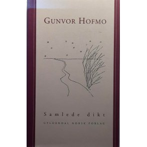 Gunvor Hofmo - Samlede dikt - Innbundet