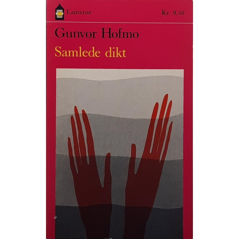Gunvor Hofmo - Samlede dikt (Heftet)