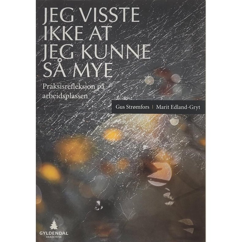 Gus Strmfors - Jeg visste ikke at jeg kunne s mye