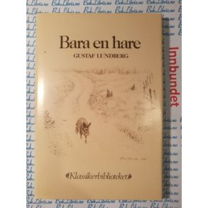 Gustaf Lundberg - Bara en hare
