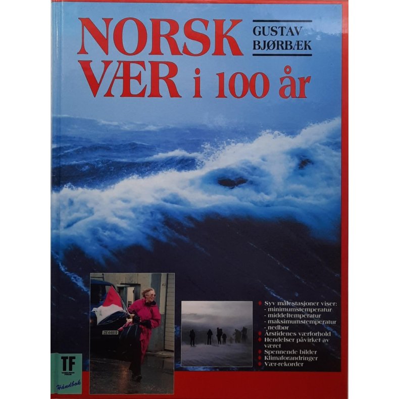  Gustav Bjrbk - Norsk vr i 100 r (Innb.)