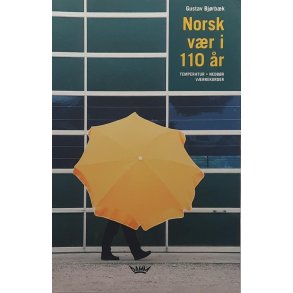 Gustav Bjrbk - Norsk vr i 100 r (heftet)