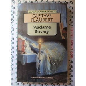 Gustave Flaubert - Madame Bovary