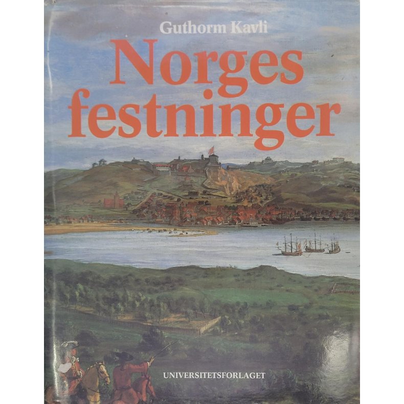 Guthorm Kavli - Norges festninger