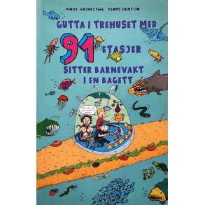 Gutta i trehuset med 91 etasjer sitter barnevakt i en bagett (Heftet)
