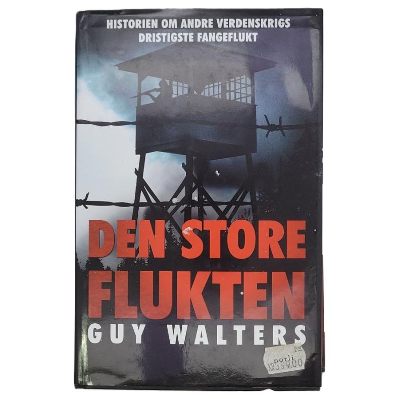 Guy Walters - Den store flukten