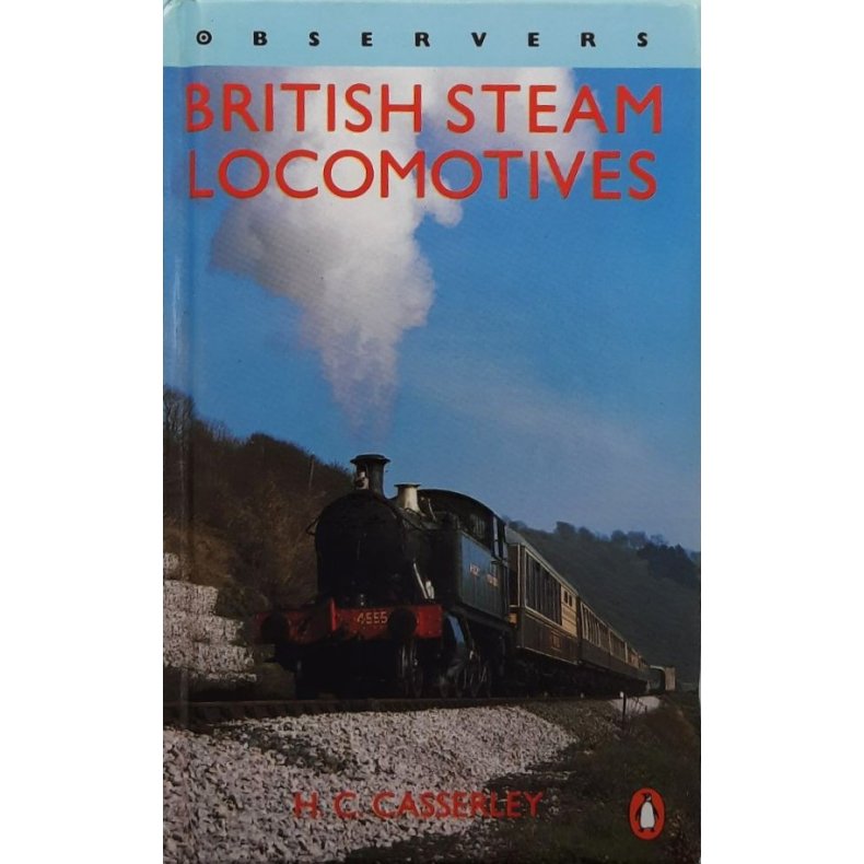 H. C. Casserley - British Steam Locomotives (Innbundet)