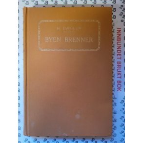 H. Dglum - Byen brenner