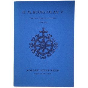 H. M. Kong Olav V Tabula Gratulatoria 2. juli 1973 (Heftet)