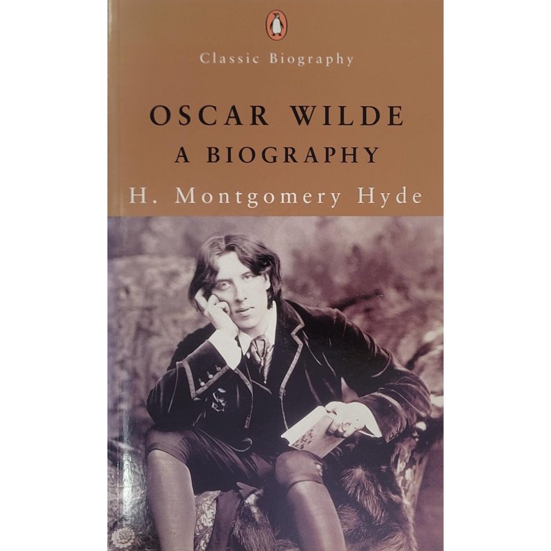 H. Montgomery Hyde - Oscar Wilde