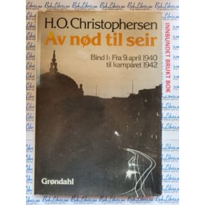 H. O. Christophersen - Av nd til seir Bind I