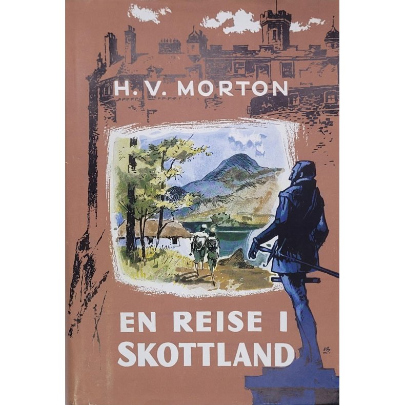 H. V. Morton - En reise i Skottland