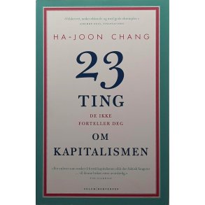 Ha-Joon Chang - 23 ting de ikke forteller deg om kapitalismen