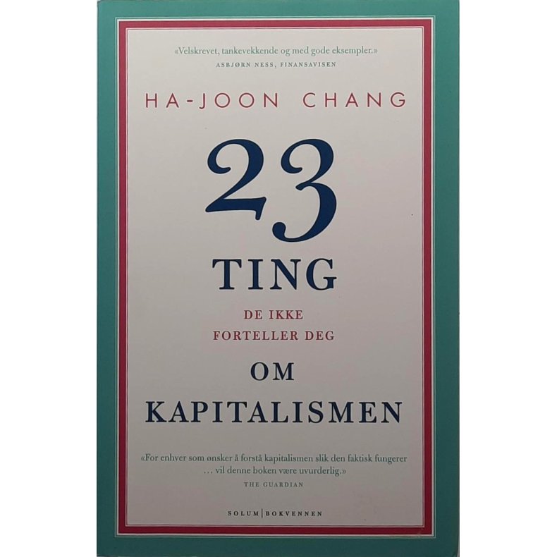 Ha-Joon Chang - 23 ting de ikke forteller deg om kapitalismen