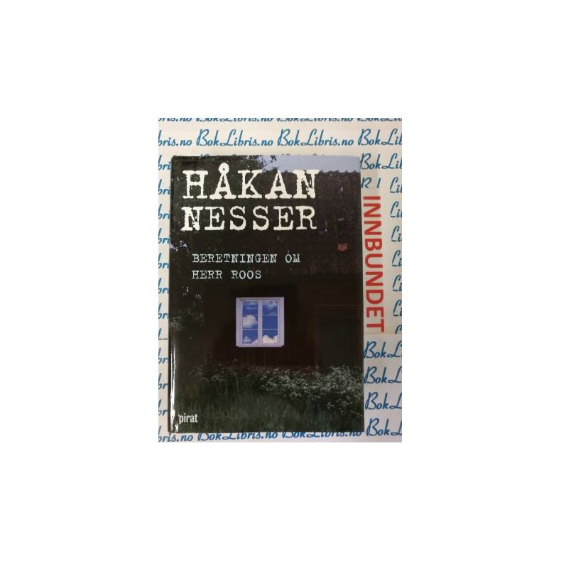 Hkan Nesser - Beretningen om Herr Roos (Innbundet)