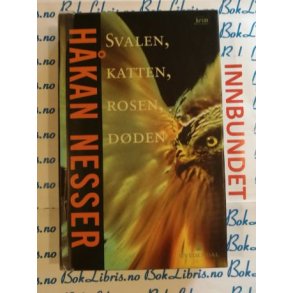 Hkan Nesser - Svalen, katten, rosen , dden (I)
